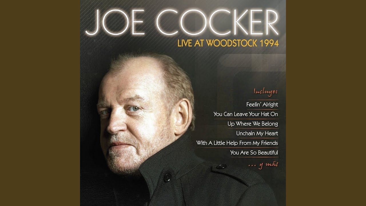 Joe cocker you can leave. Джо кокер. Joe Cocker – Live at Woodstock 1994. Джо кокер альбомы. Joe Cocker - Feelin' Alright.