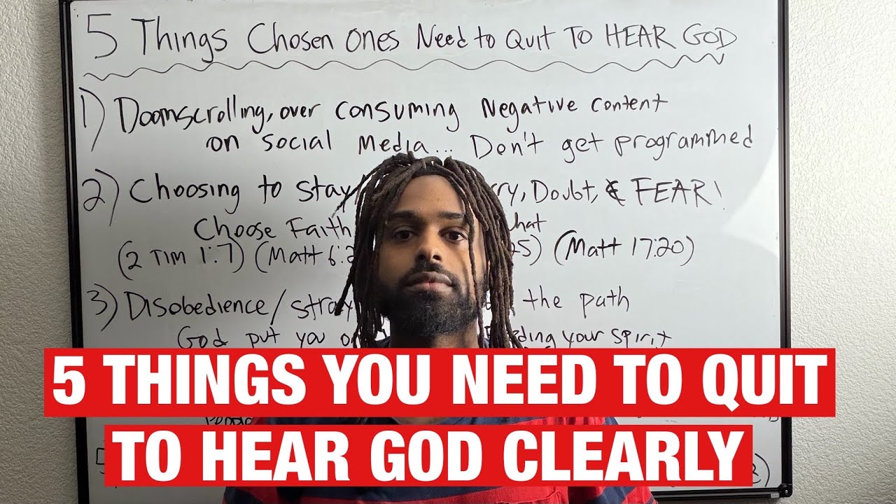 5 Things Chosen Ones Need to Quit To HEAR GOD CLEARLY!