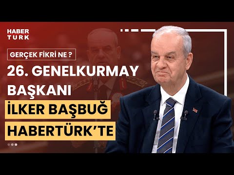 26. Genelkurmay Başkanı İlker Başbuğ Habertürk'te | Gerçek Fikri Ne? - 4 Mayıs 2024