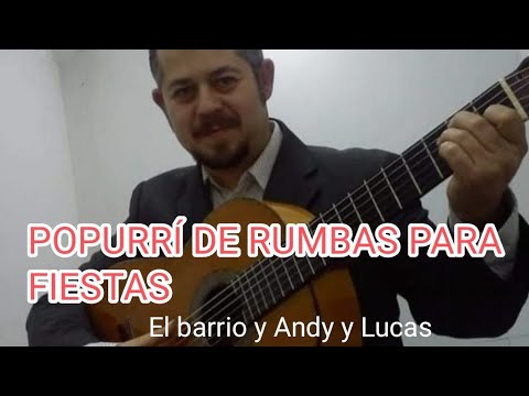 Rumba medley for parties (El Barrio, Andy y Lucas, etc....)
