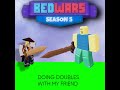 Roblox Bedwars Gameplay  (With My Friend)