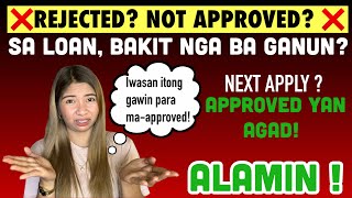 MGA DAHILAN KUNG BAKIT LAGI KANG❌️ REJECTED SA LOAN APP NA INAAPPLYAN MO? 🤔IWASAN PARA MA-APPROVED