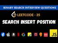 Search Insert Position - Leetcode 35 | Binary Search JavaScript