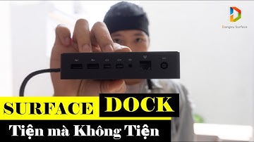 Đánh Giá Chi Tiết " Surface Dock " | Đăng Vũ