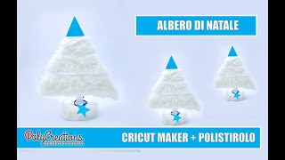 Albero di Natale “vestito” con Cricut Maker e polistirolo