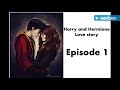 Harry and Hermione Love Story Episode 1