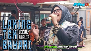 LAKINE TEK BAYARI VOC ADELIA - PUTRA NADA JAYA - LIVE GAGASARI 2026
