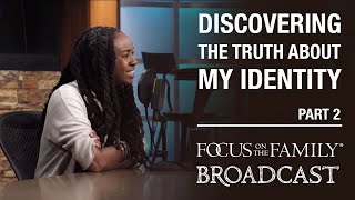 Discovering the Truth About My Identity (Part 2) - Jackie Hill Perry