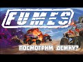 Fumes: Обзор Демо-Версии — Смесь Ex Machina и Twisted Metal!