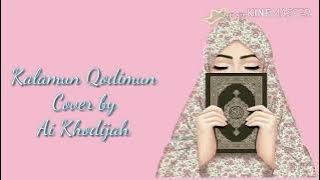 Kalamun Qodimun Cover by Ai Khodijah lirik   terjemahan