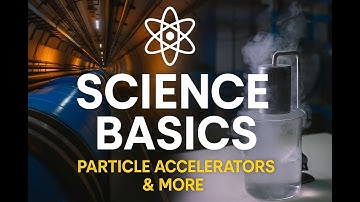 Inside the World’s Most Powerful Particle Accelerators!