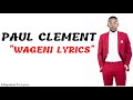 Paul Clement-Wageni(Lyrics)