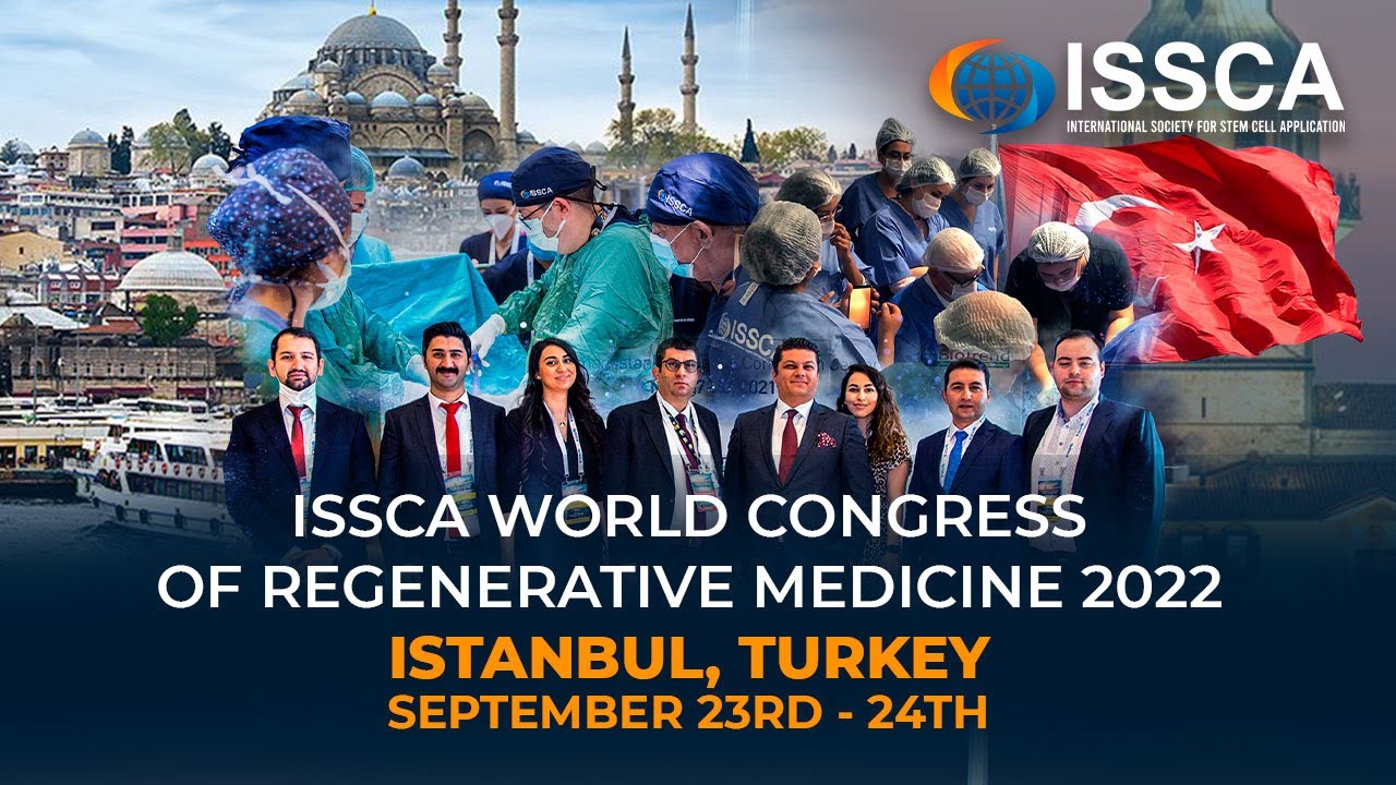 ISSCA WORLD CONGRESS OF REGENERATIVE MEDICINE 2022 ISTANBUL, TURKEY