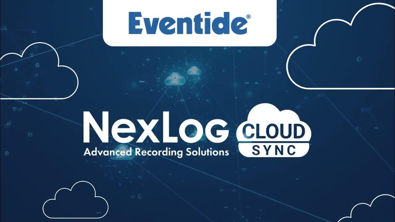 Eventide NexLog Advanced Recording Solutions CloudSync YouTube