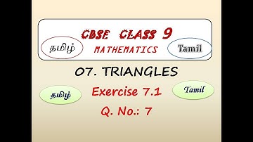 Class 9, Maths Exercise 7.1 Q.No 7  in Tamil | Chapter 7 Triangles | CBSE Maths, NCERT in Tamil