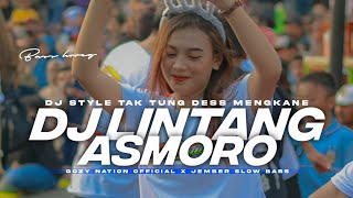 Dj Lintang Asmoro • Bass Horeg Style Tak tung dess Mengkane • [Gozy nation official]