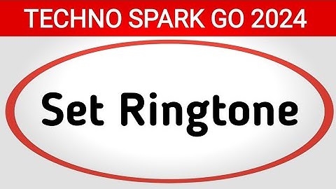 Tecno Spark Go 2024 ringtone kaise set kare, how to change ringtone in tecno, set songs ringtone