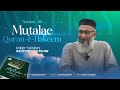 Mutalae quran e hakeem  the ilm foundation  weekly session  38