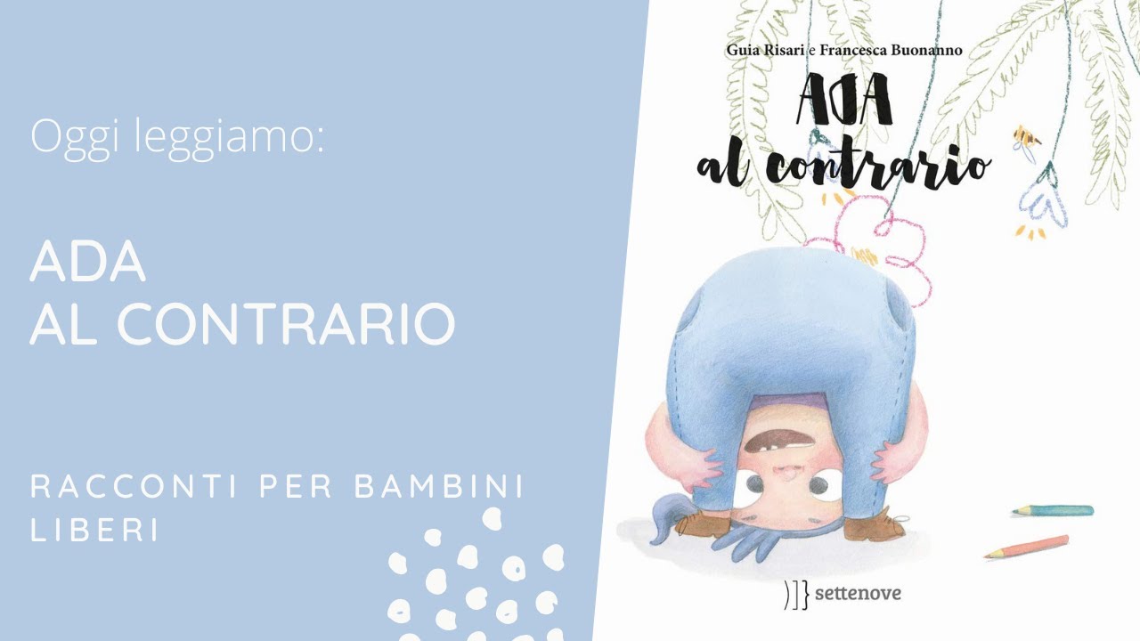 ADA al CONTRARIO | Guia Risari | STORIE per BAMBINI in Italiano | 2023