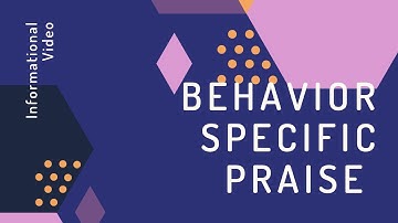 Behavior Specific Praise, A Low-Intensity Strategy