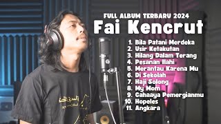 Usir Ketakutan - Fai Kencrut ( Full Album Lagu Patani Terbaru 2024 )