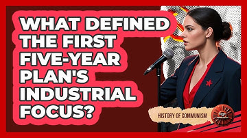 What Defined the First Five-Year Plan