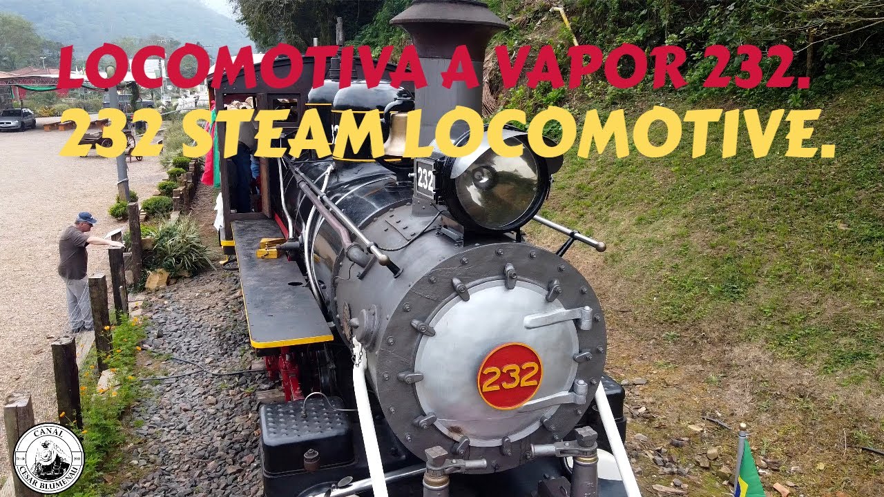 🇧🇷 Locomotiva a vapor 232 / 232 Steam locomotive - Subida, Apiúna/SC -  (Brasil) 
