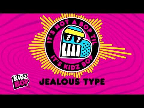 Putar Jealous Type - Kidz Bop Kids