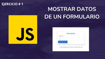01 - Mostrar Datos de un Formulario con JavaScript