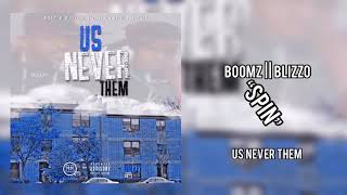 "Spin” - Boomz X Blizzo (Us Never Them) [2020]