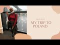 Travel Vlog// My Relocation Trip to Poland//