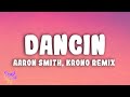 Aaron Smith Dancin KRONO Remix 
