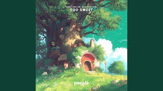 Too Sweet - BeiGe Mellow, GRASS COTTON, RPM (Relaxing Piano Music)