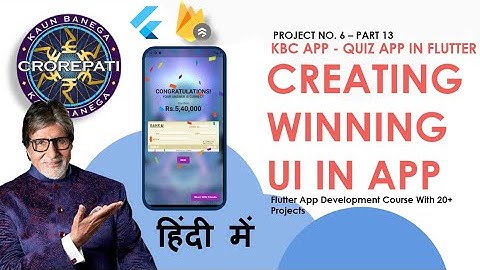 [HINDI] #13 Creating Winning Screen In Our App || Flutter KBC Quiz App Tutorial In Hindi