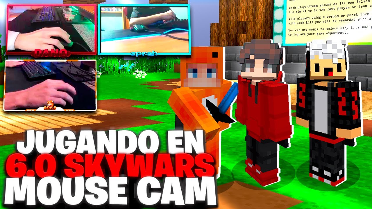 🤩DANOMC, ZPRAH y MRDEIVID en 6.0 jugando SKYWARS con MOUSE CAM🚀