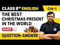 Class 8th English Chapter 1 Question Answer | The Best Christmas Present in the World | NCERT