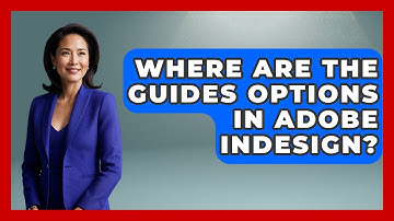 Where Are the Guides Options in Adobe InDesign? | Design Tool Unlocked News
