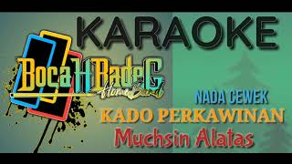 KADO PERKAWINAN (NADA CEWEK)  karaoke lirik