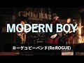 ROGUEコピーバンド『Re:ROGUE』MODERN BOY