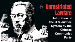EP02 - Miles Guo 【Unrestricted Lawfare: Infiltration of the U.S. Justice System by the CCP】第二集：郭文贵