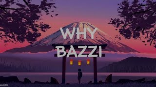 BAZZI Why lyrics