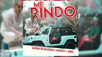 Santana The Golden Boy, Amenazzy y Noriel   Me Rindo(jesus gonzalez dj edit 2018)
