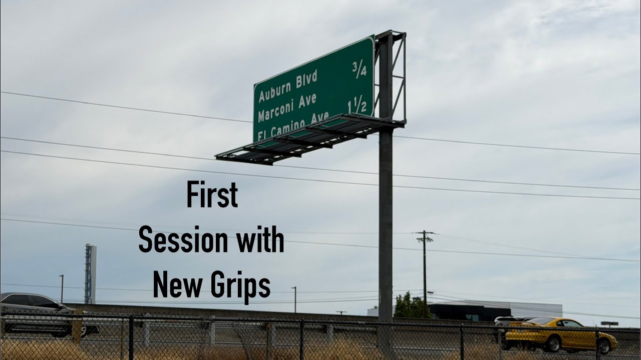 First Session with New Grips 