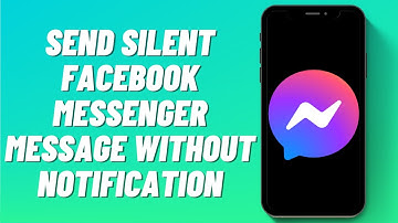 How to Send Silent Facebook Messenger Message Without Notification