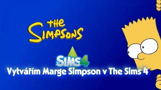 Vytvářím Marge Simpson v The Sims 4