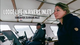 Vancouver to Rivers Inlet By Boat