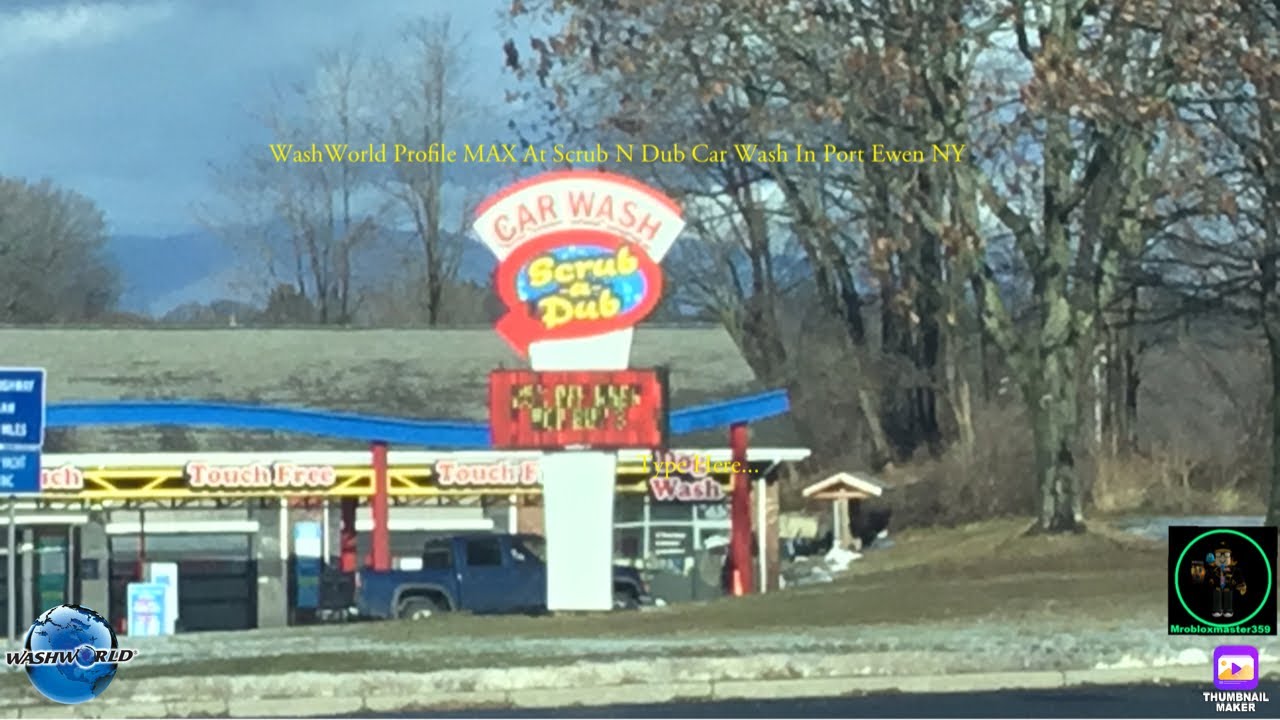 WashWorld Profile MAX At Scrub A Dub Car Wash In Port Ewen NY. YouTube