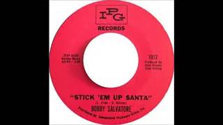 Stick &#39;Em Up Santa - Bobby Salvatore