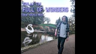 Full Of Wonders (Raw Vocals Mix)