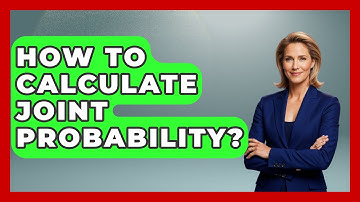 How To Calculate Joint Probability? - The Friendly Statistician